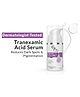 Fixderma Pigment Correcting Serum 3% Tranexamic Acid Serum for Melasma For Women - 10 g