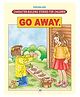 Dreamland Go Away Character Building Moral Stories Book for Children 24 pages (Character-Building Stories For Children)