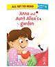 All Set to Read Fun with Letter A Anna and Aunt Alice's Garden Picture Book - English