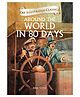 Around the World in 80 Days Illustrated Abridged Classics Story Book - English