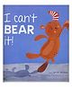 Picture Flats Batch: I Can't Bear It Picture Book - English