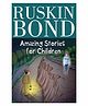 Pegasus Ruskin Bond Amazing Story Book - English