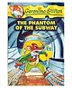 Geronimo Stilton The Phantom Of The Subway Story Book - English