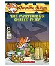Geronimo Stilton The Mysterious Cheese Thief Story Book - English