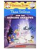 Thea Stilton and The Dancing Shadows Story Book - English