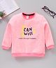 ToffyHouse Full Sleeves Sweatshirt Text Print - Neon Pink