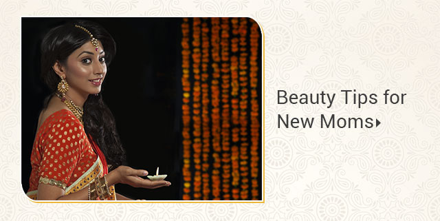 Beauty Tips For New Moms