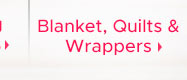 Blanket, Quilts & Wrappers