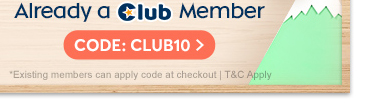 Already a Club Member? Code: CLUB10