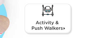 Activity & Push Walkers