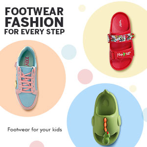 Footwear Fashion for Every Step | Up To 14Y