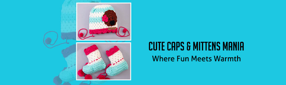 Cute Caps & Mittens Mania | Up To 14Y