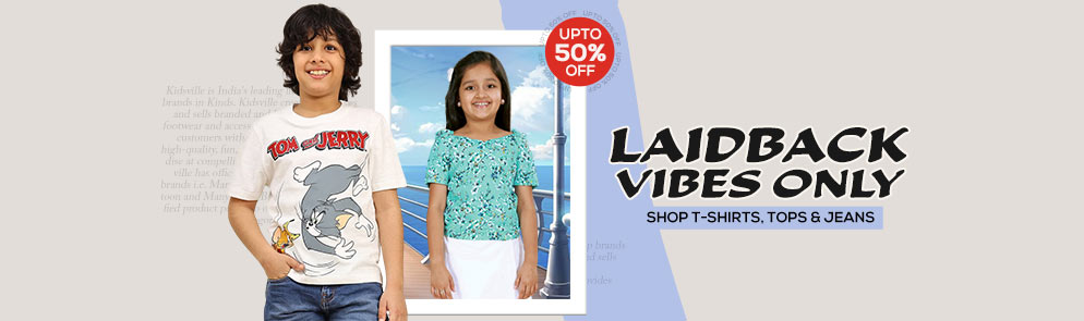 Laidback Vibes Only |Up to 14Y