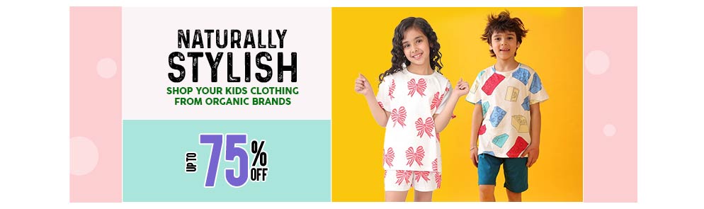 Naturally Stylish | Up To 14Y