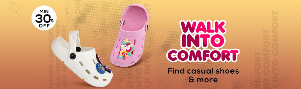 Walk into Comfort   | Up To 14Y