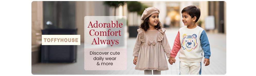 Adorable Comfort Always  | 0 - 2Y