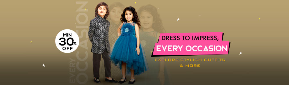 Dress to Impress, Every Occasion | Up To 14Y