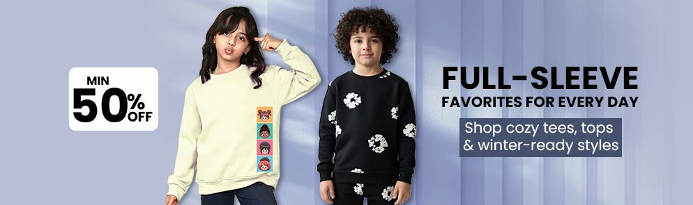 Full-Sleeve Favorites for Every Day | Up to 14Y