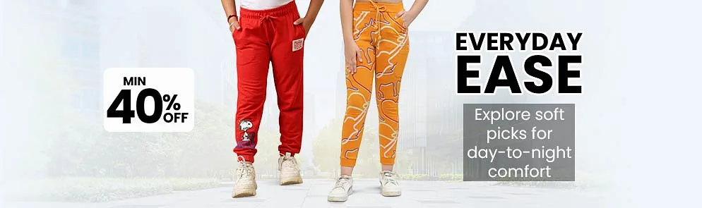 Everyday Ease | Upto to 14Y