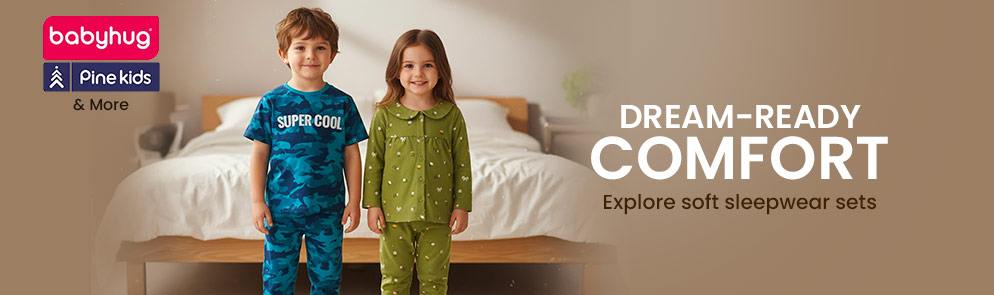 Dream-Ready Comfort | Up to 14Y