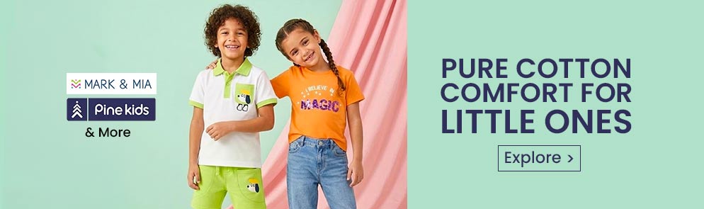 Pure Cotton Comfort for little ones | Upto to 14Y