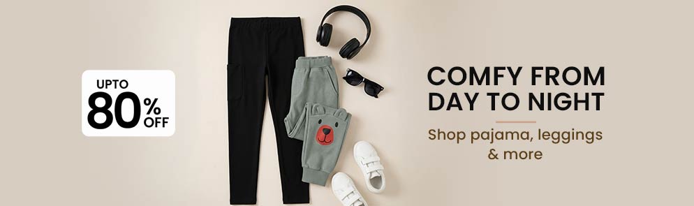 Comfy from Day to Night  |Up to 14Y