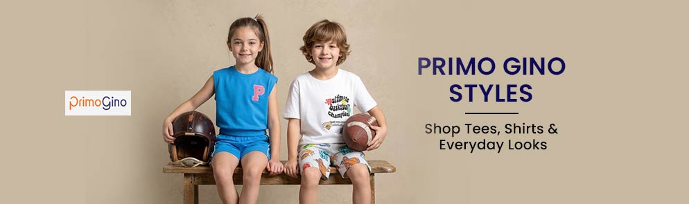 Primo Gino Styles | Upto to 14Y