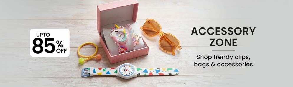 Accessory Zone | Upto to 14Y