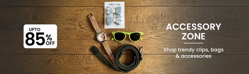 Accessory Zone | Upto to 14Y