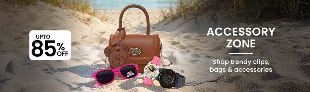 Accessory Zone | Upto to 14Y