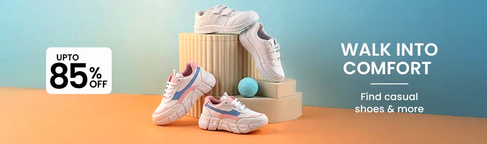 Walk into Comfort   | Up To 14Y
