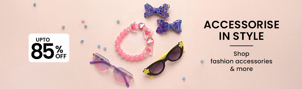 Accessories  in Style | Up to 14Y