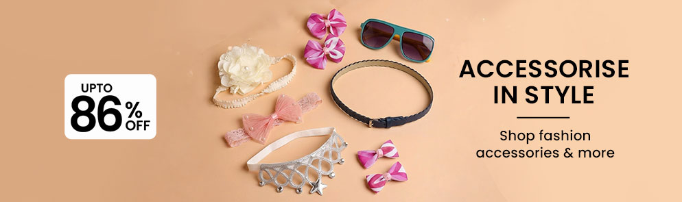 Accessories  in Style | Up to 14Y