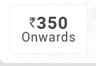 Rs. 350 Onwards
