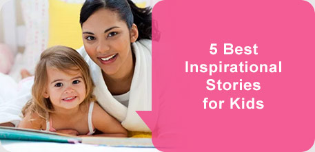 5 Best Inspirational Stories for Kids
