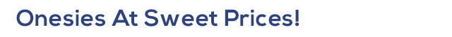 expecting_landing_soi26_page_onesiesatsweetprices