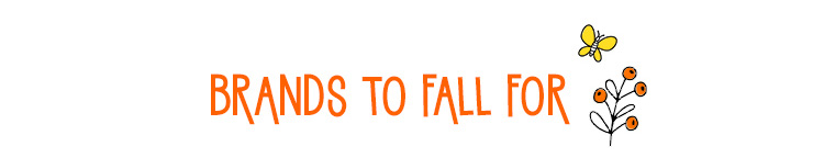 Brands to Fall For