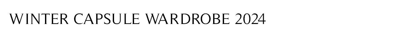 Winter Capsule Wardrobe