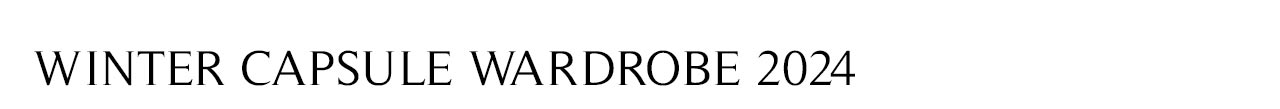 Winter Capsule Wardrobe