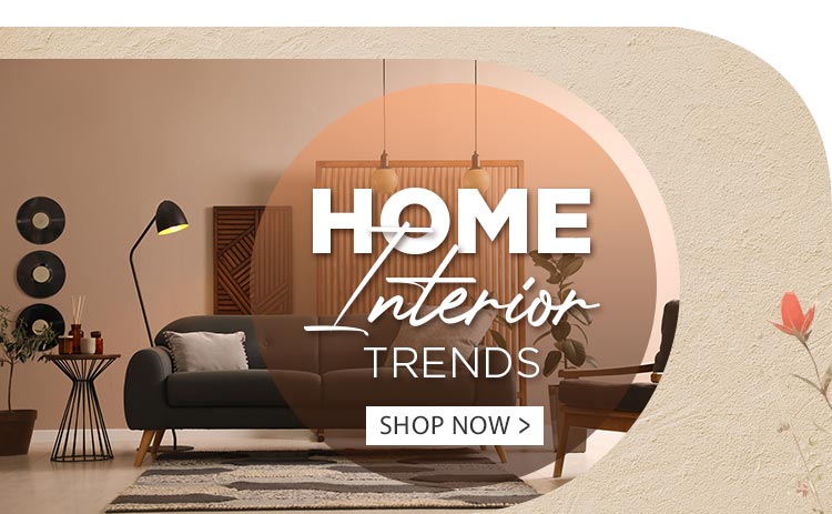 Home Interior Trends