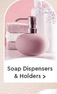 Soap Dispensers & Holders