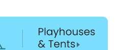Playhouses & Tents