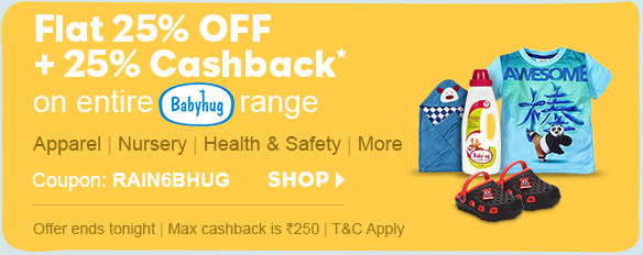 Flat 25% OFF + 25% Cashback* on entire BabyHug range