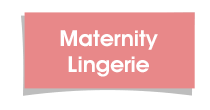 Maternity Lingerie