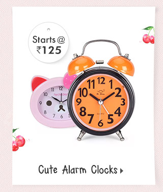 Cute Alarm Clocks - Starts at Rs. 125*