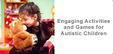 Engaging Activities and Games for Autistic Children