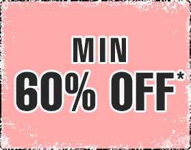MIN 60% OFF*