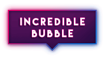 Incredible Bubble Active