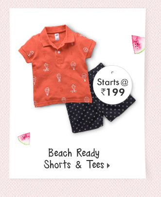 Beach Ready Shorts & Tees - Starts at Rs. 199*