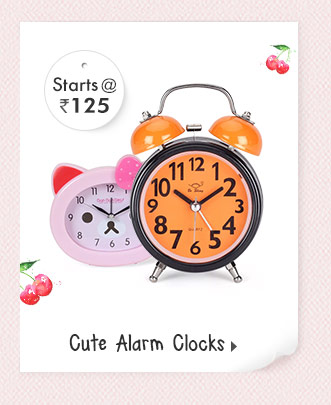 Cute Alarm Clocks - Starts at Rs. 125*
